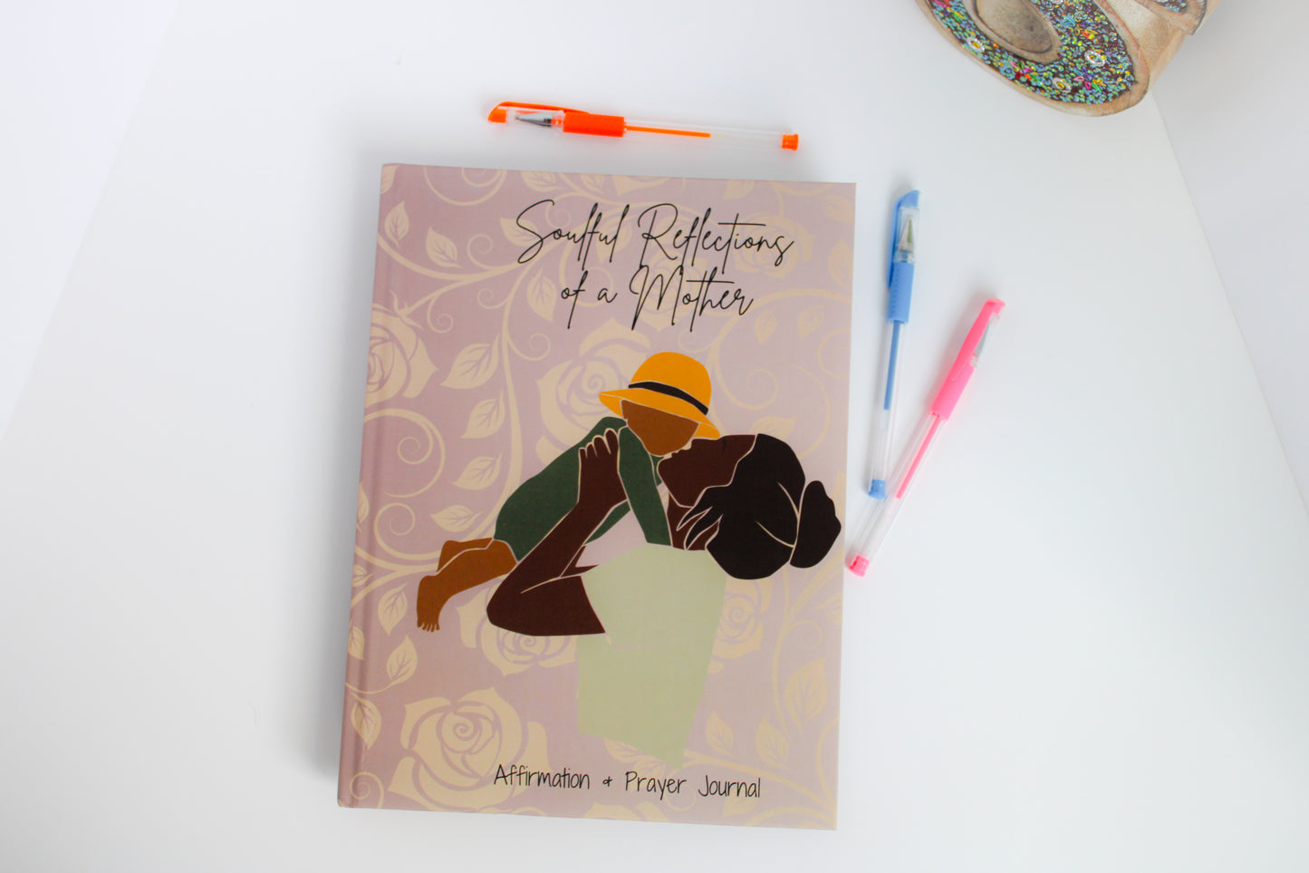 Soulful Reflections Of A Mother: Dedicated Prayer Journal